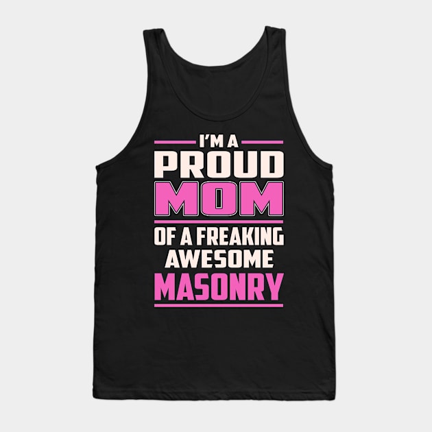 Proud MOM Masonry Tank Top by TeeBi